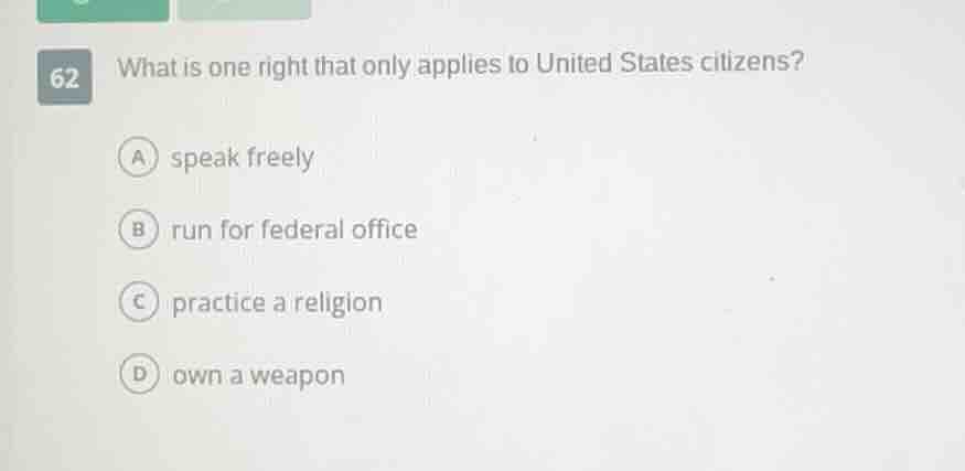 62 what is one right that only applies to united states citizens? a spe…