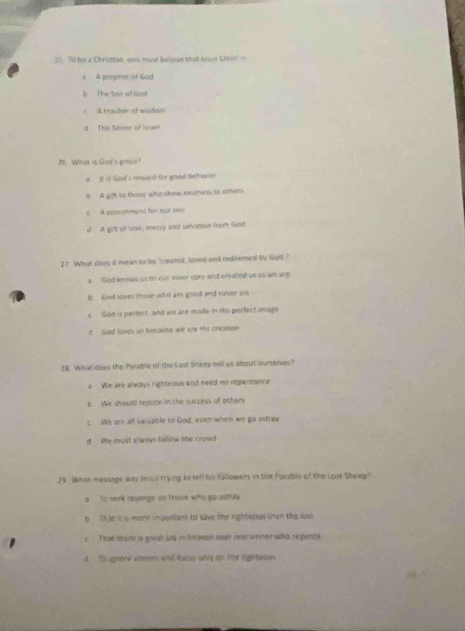 25. to be a christian, one must believe that jesus christ is a a prophe…