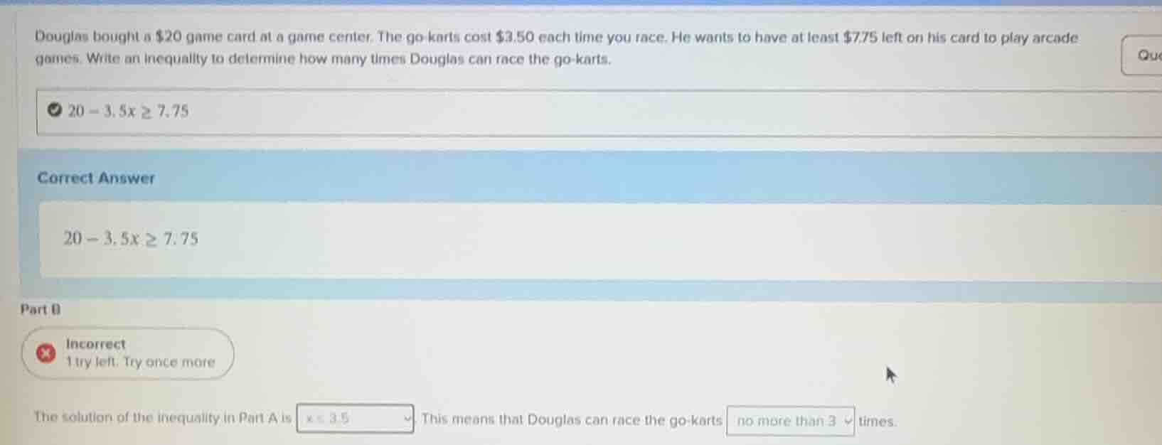 douglas bought a $20 game card at a game center. the go - karts cost $3…