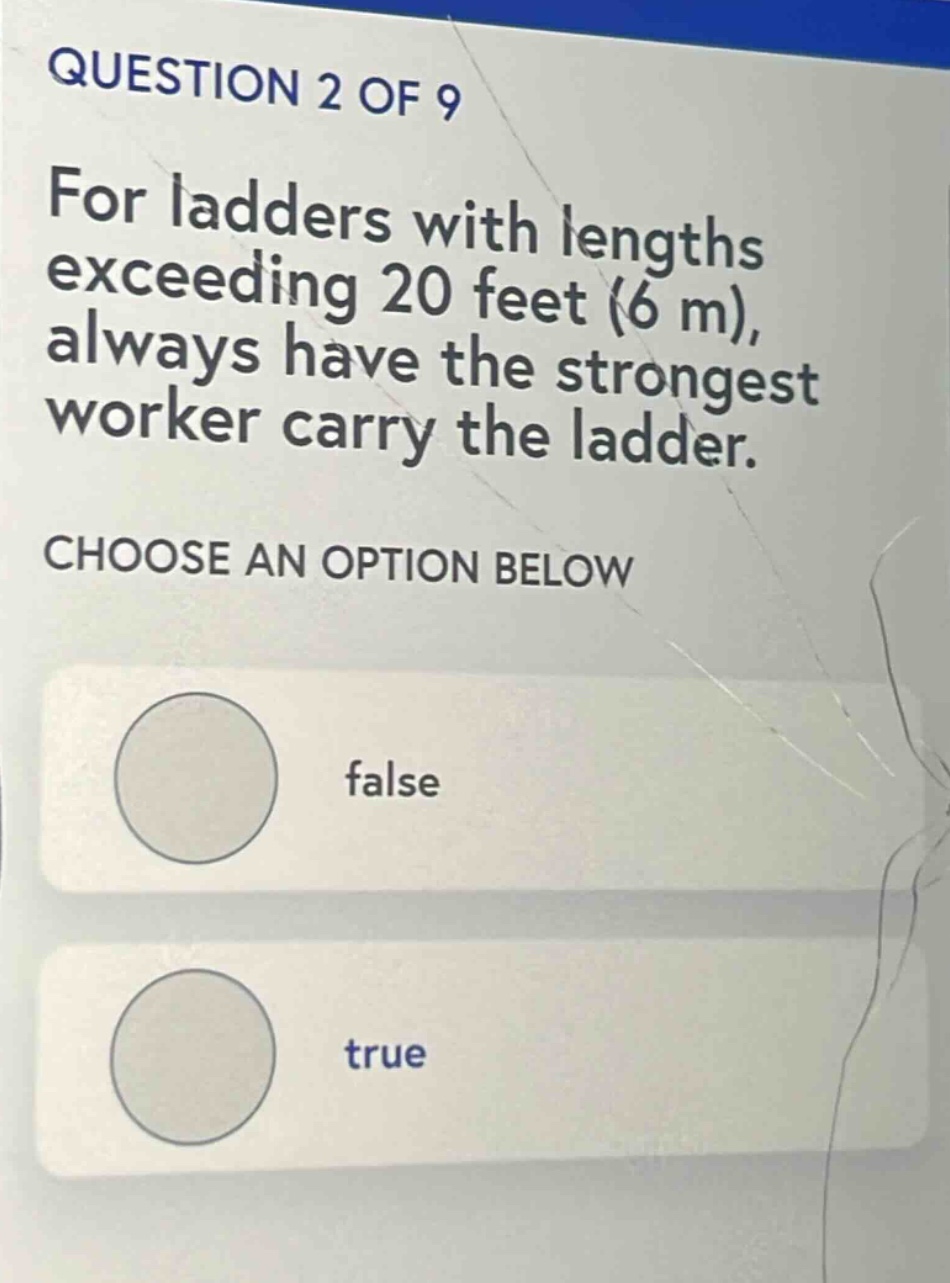 question 2 of 9 for ladders with lengths exceeding 20 feet (6 m), alway…
