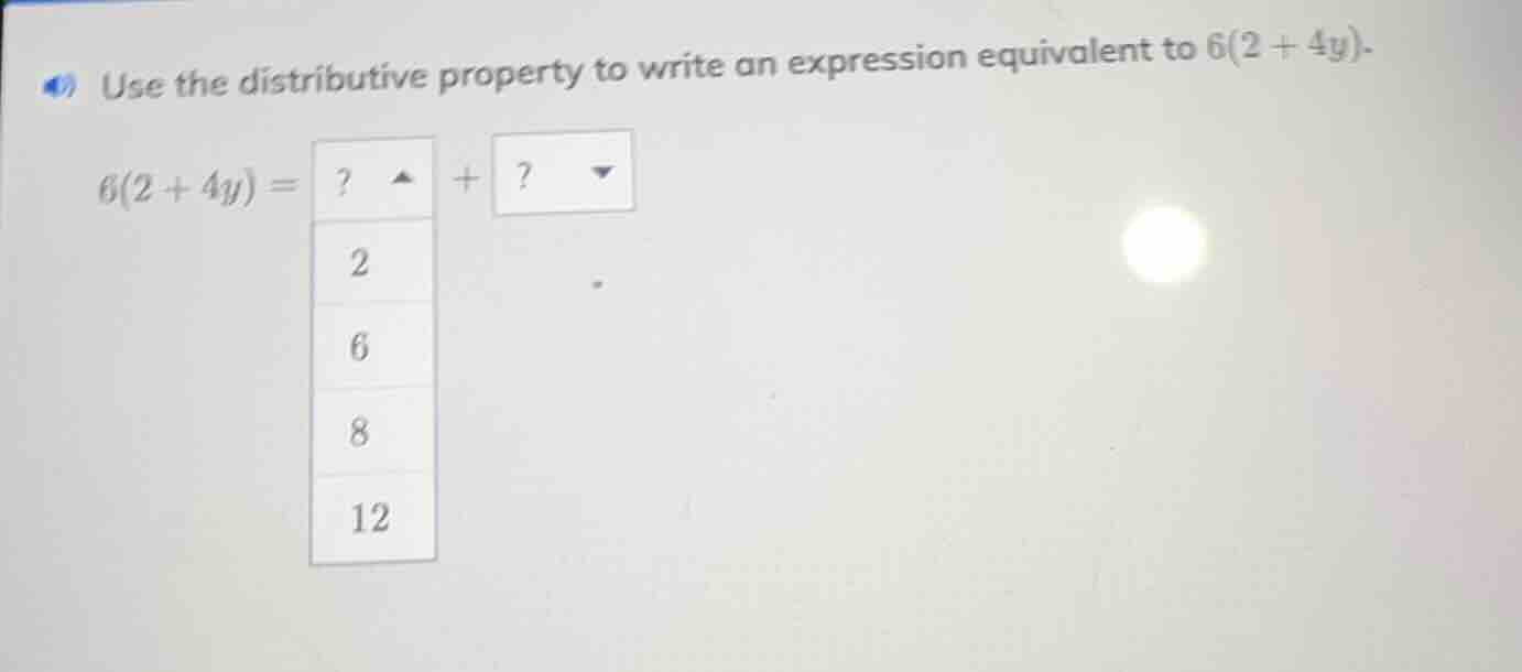 use the distributive property to write an expression equivalent to (6(2…