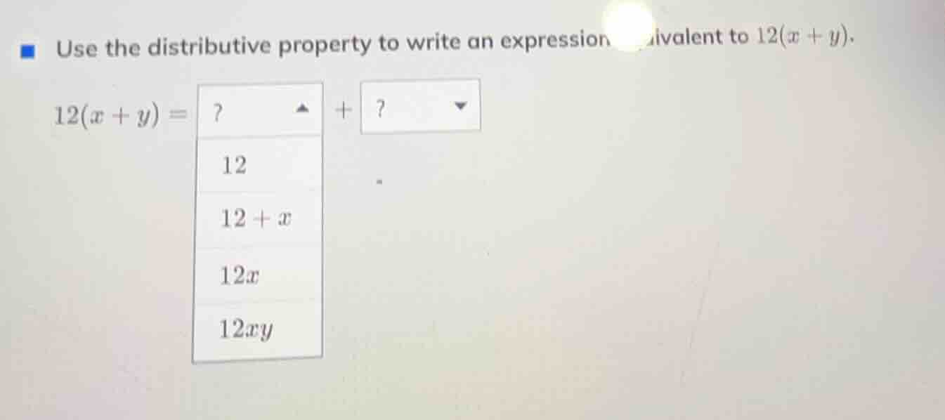use the distributive property to write an expression ivalent to $12(x +…