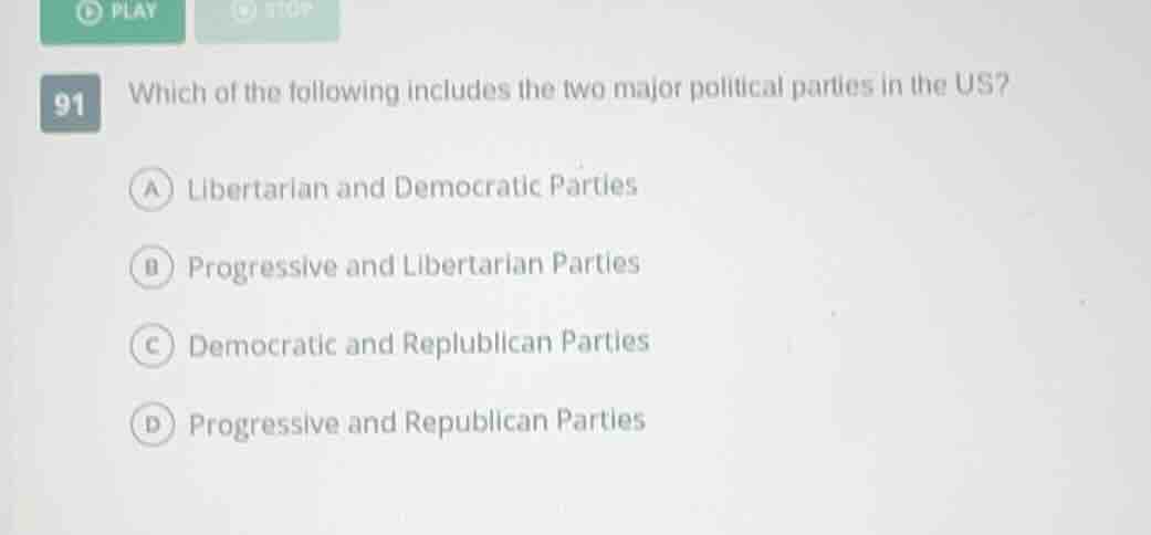 91 which of the following includes the two major political parties in t…