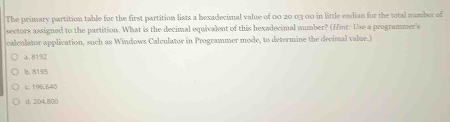 the primary partition table for the first partition lists a hexadecimal…