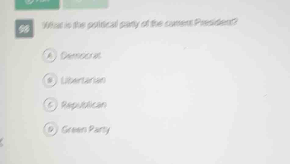 96 what is the political party of the current president? a democrat b l…