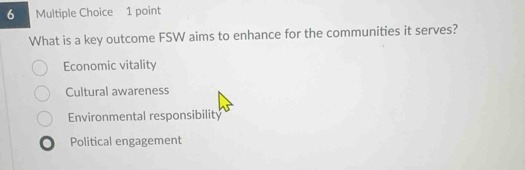 6 multiple choice 1 point what is a key outcome fsw aims to enhance for…