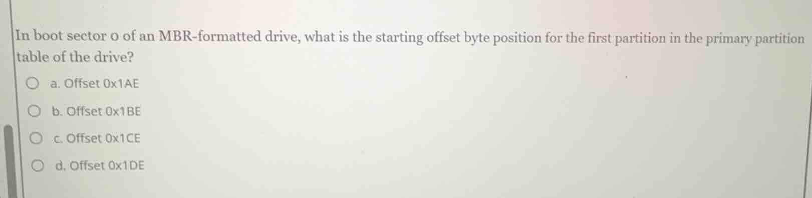 in boot sector 0 of an mbr - formatted drive, what is the starting offs…