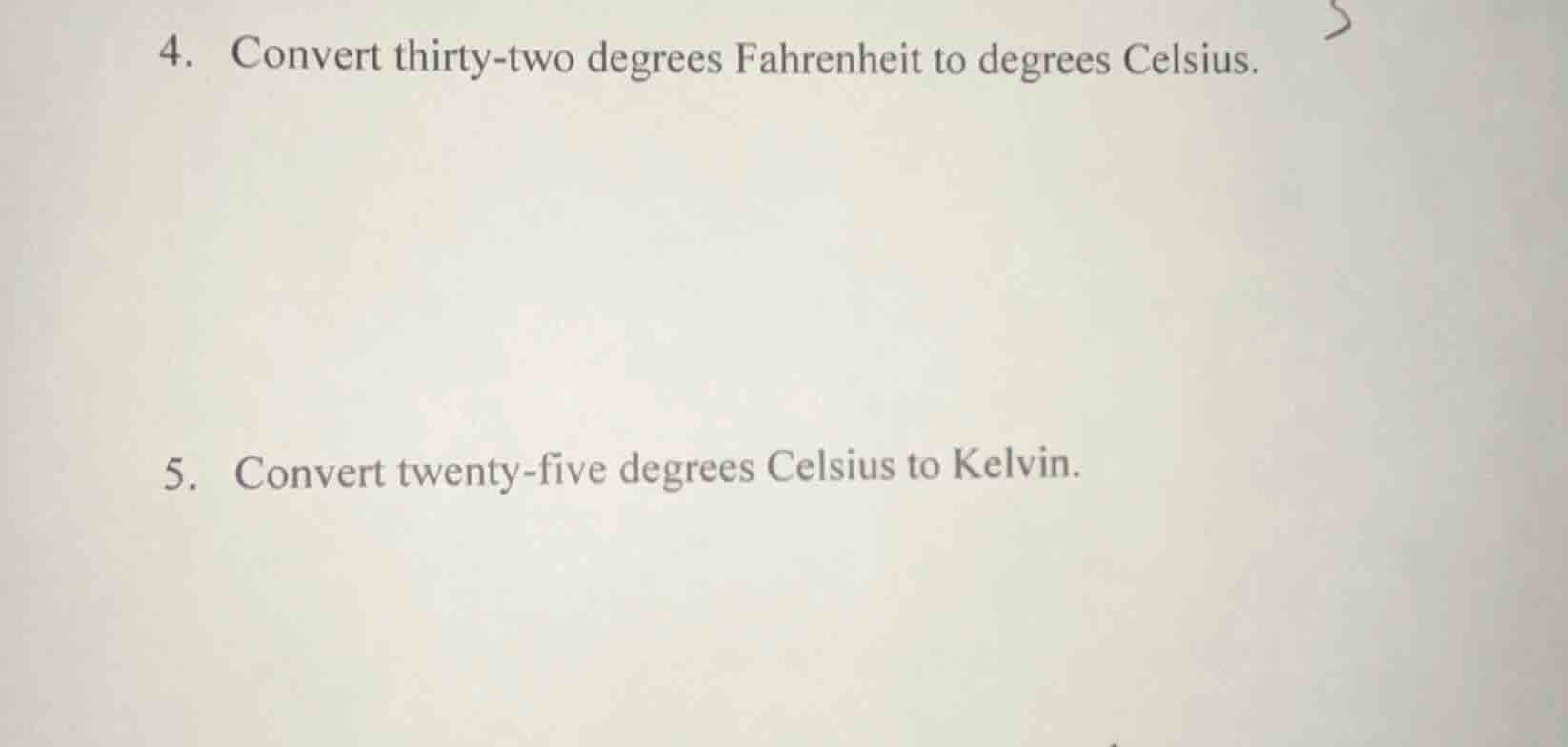 4. convert thirty-two degrees fahrenheit to degrees celsius. 5. convert…