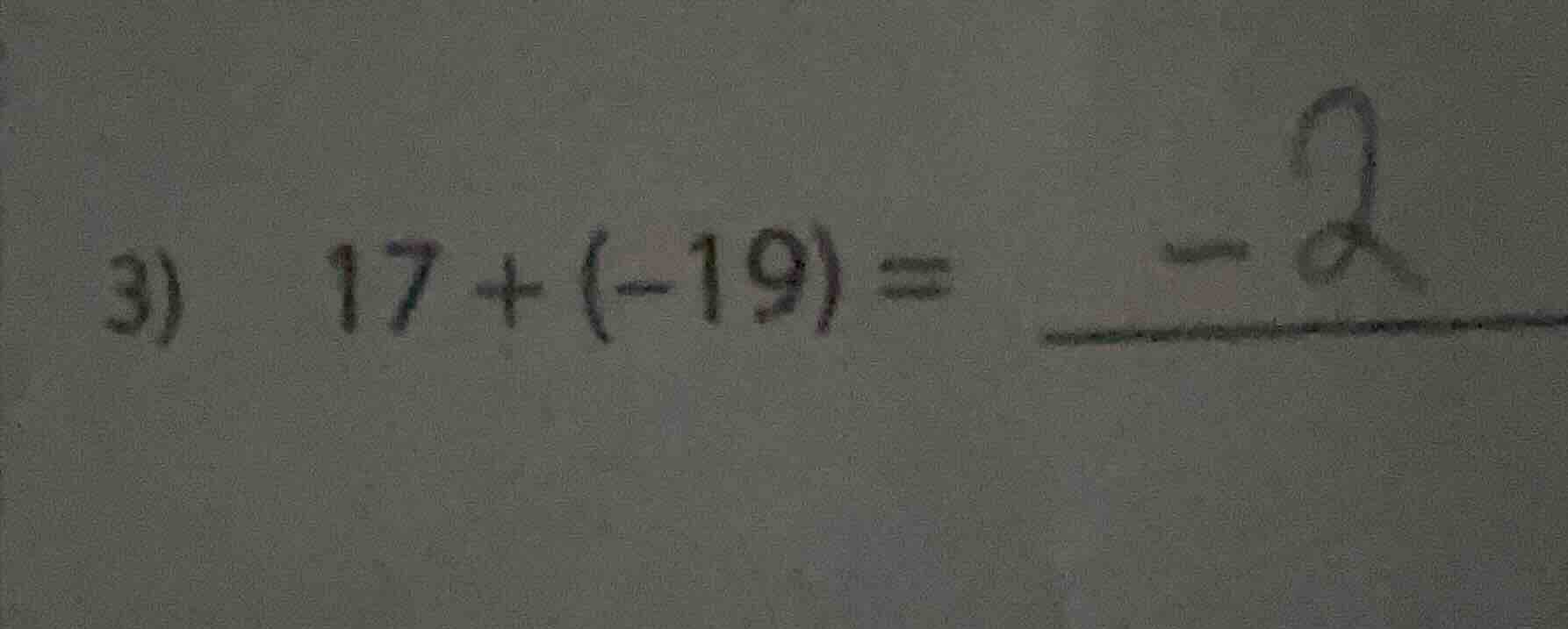3) 17 + (-19) =