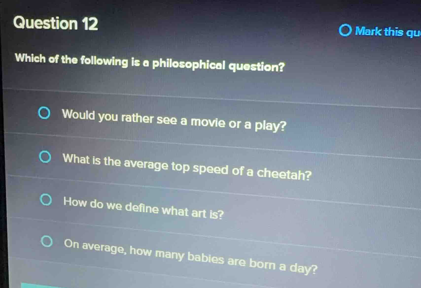 question 12 which of the following is a philosophical question? would y…