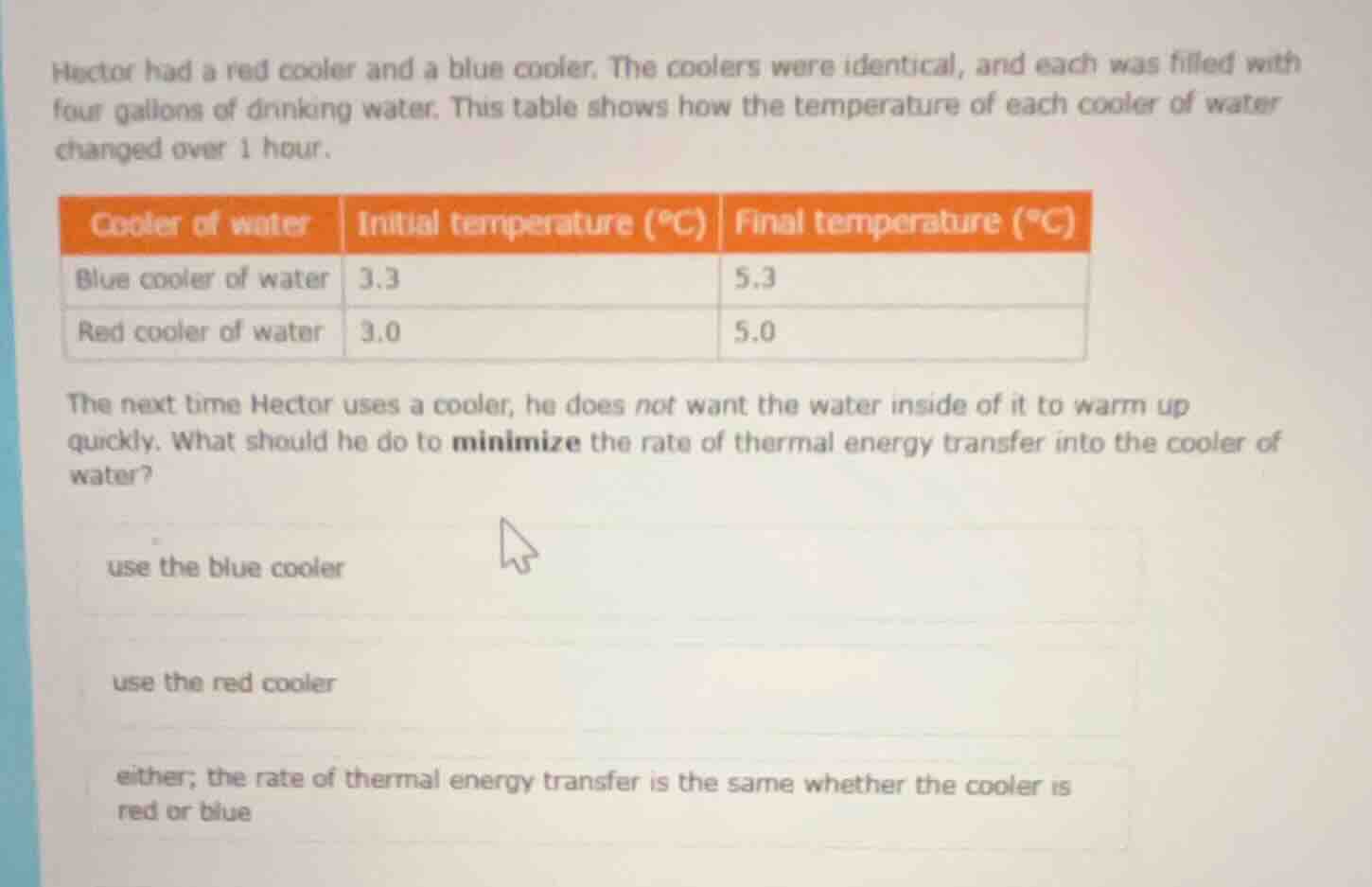 hector had a red cooler and a blue cooler. the coolers were identical, …