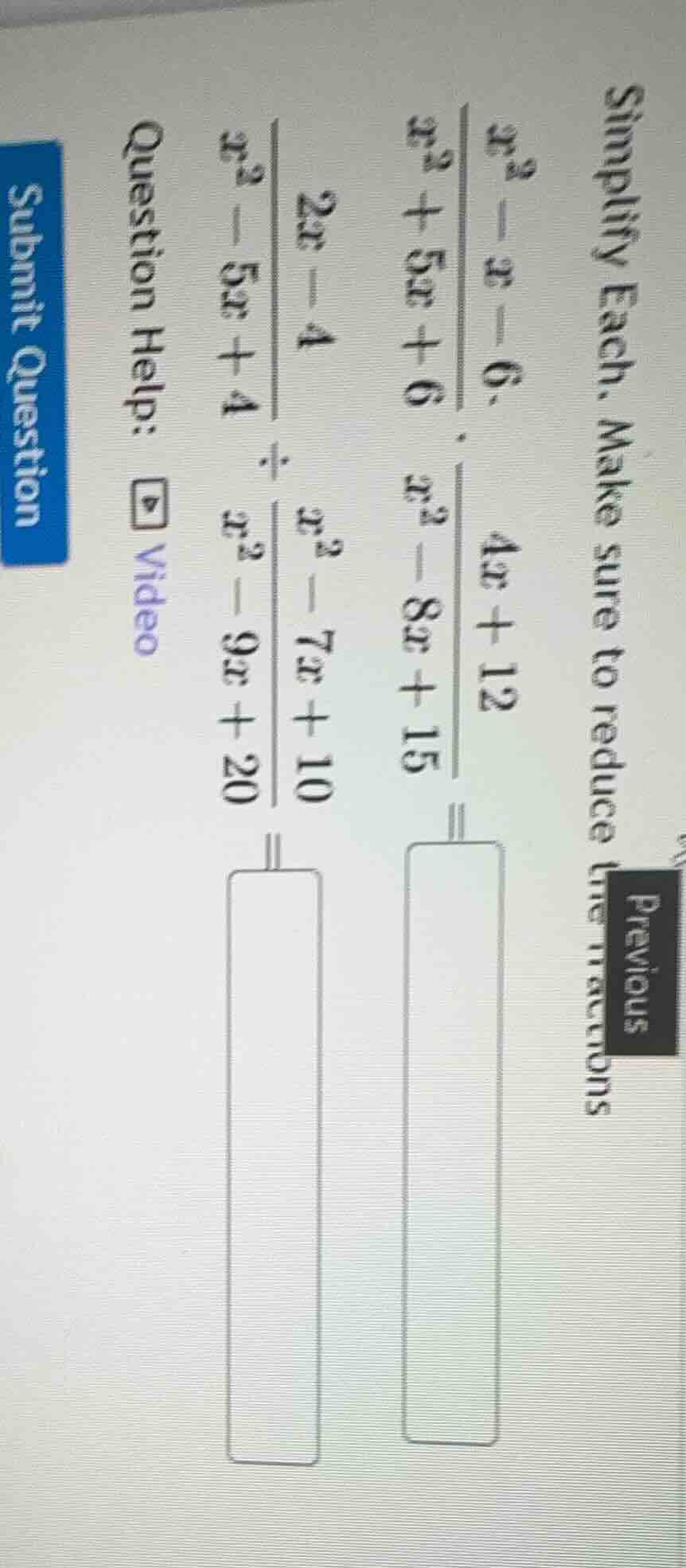 simplify each. make sure to reduce the fractions\\ \\(\\frac{x^2 - x - …