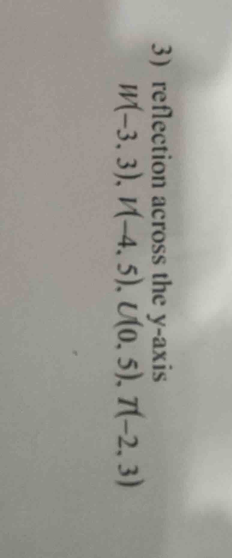 3) reflection across the y - axis\\( m(-3, 3) \\), \\( n(-4, 5) \\), \\…