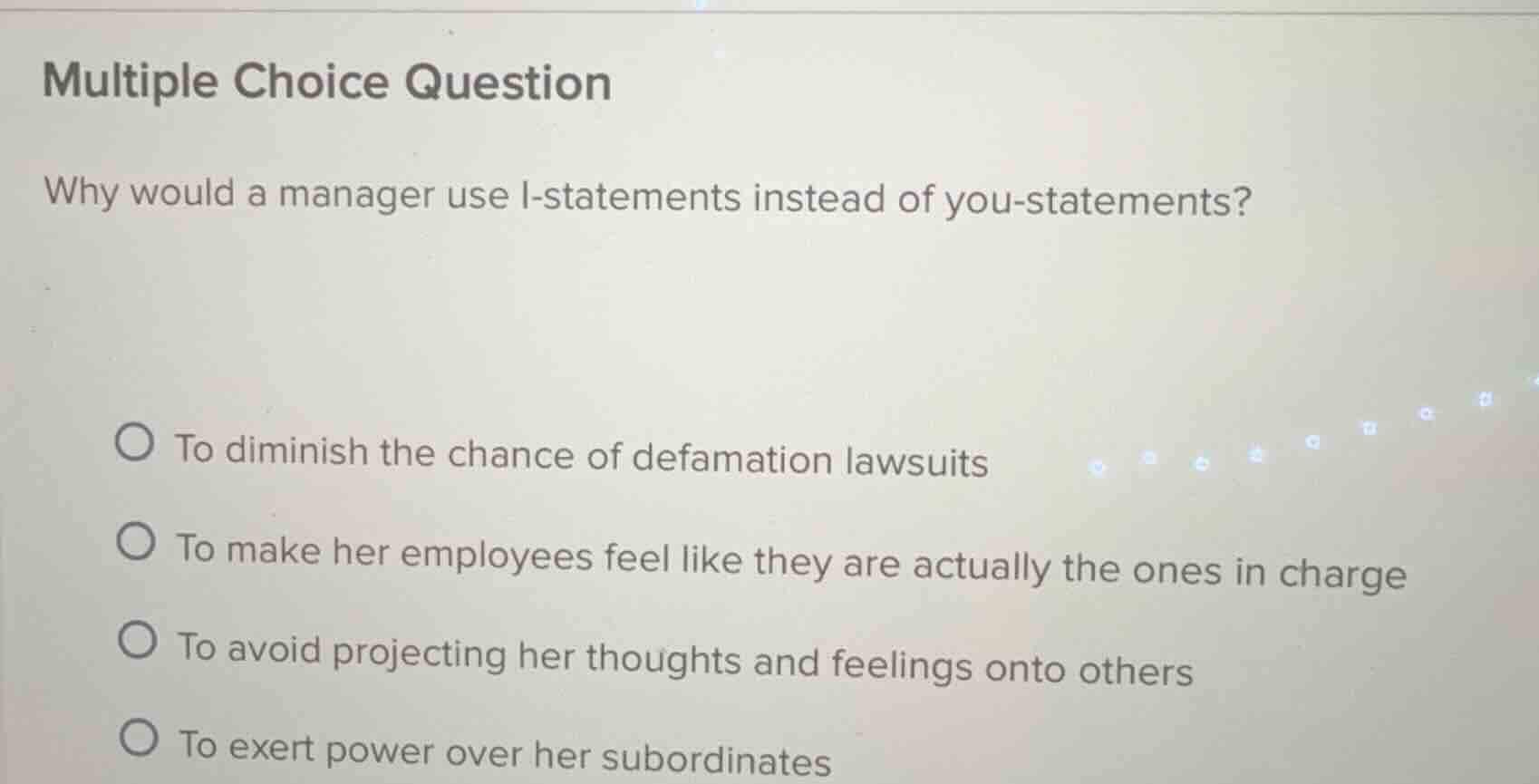 multiple choice question why would a manager use i - statements instead…