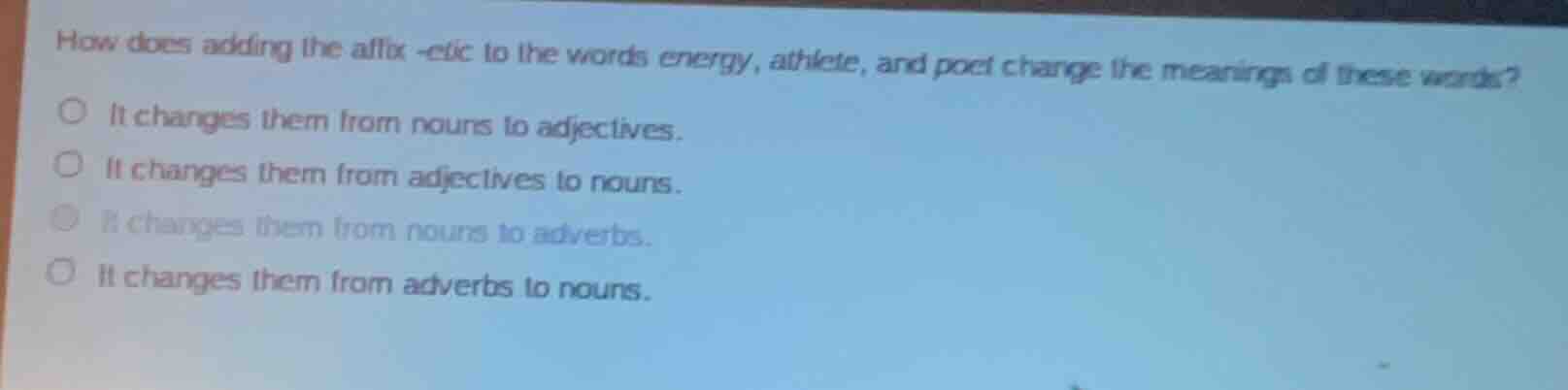 how does adding the affix -etic to the words energy, athlete, and poet …