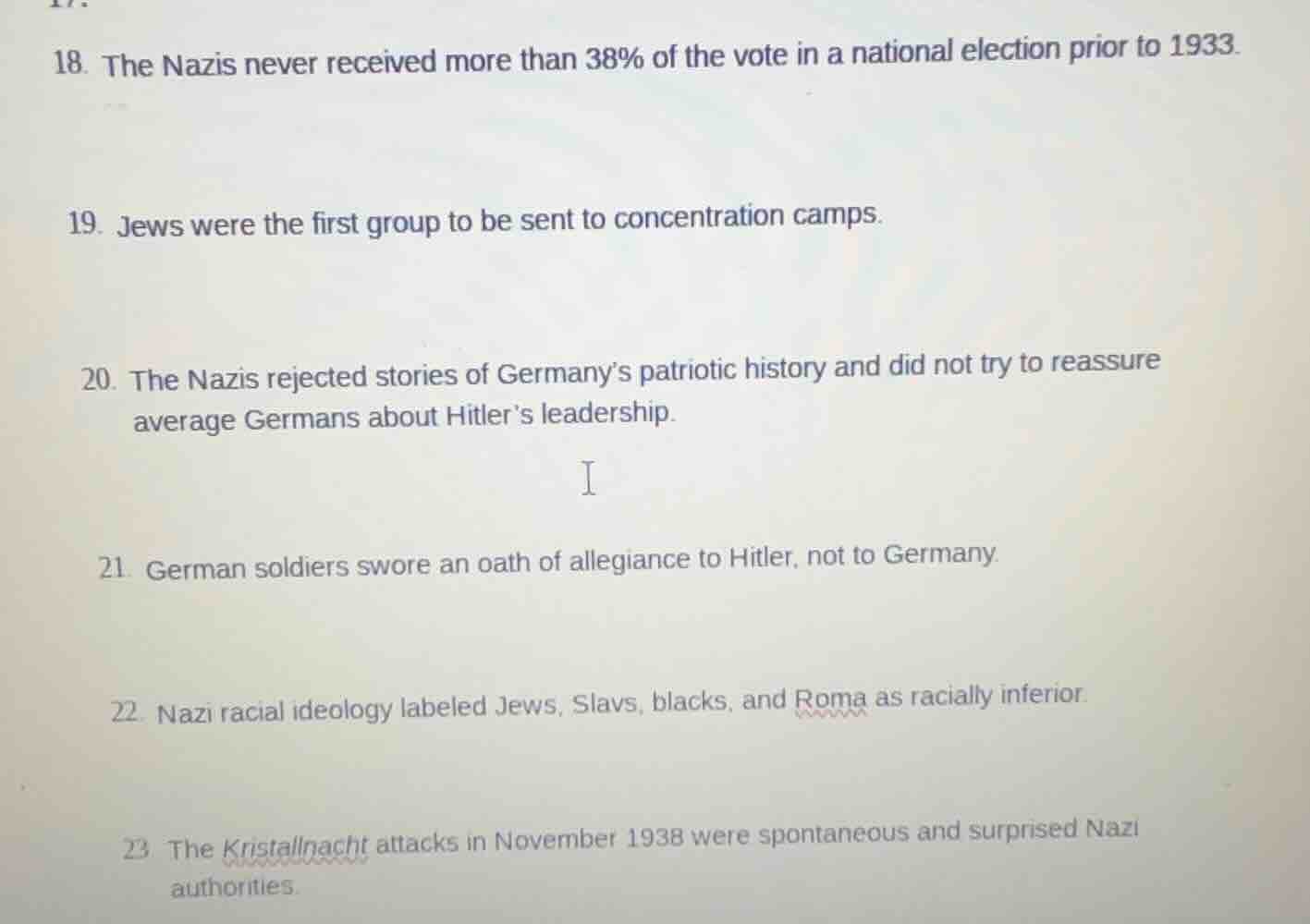 18. the nazis never received more than 38% of the vote in a national el…