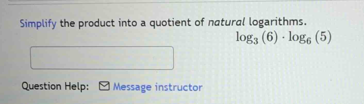 simplify the product into a quotient of natural logarithms. \\(\\log_{3…