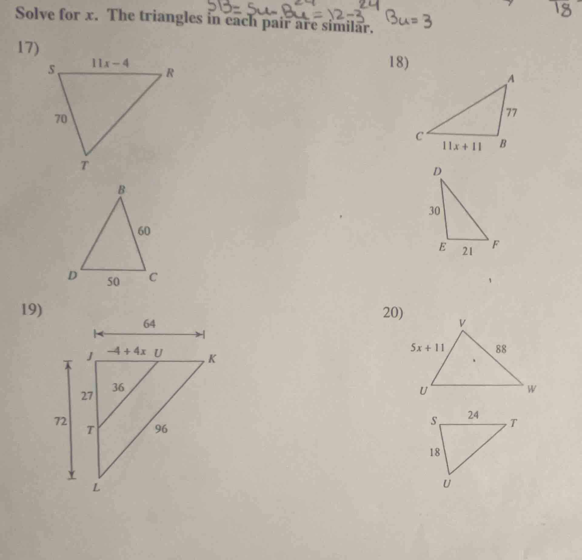 solve for x. the triangles in each pair are similar. 17) 18) 19) 20)