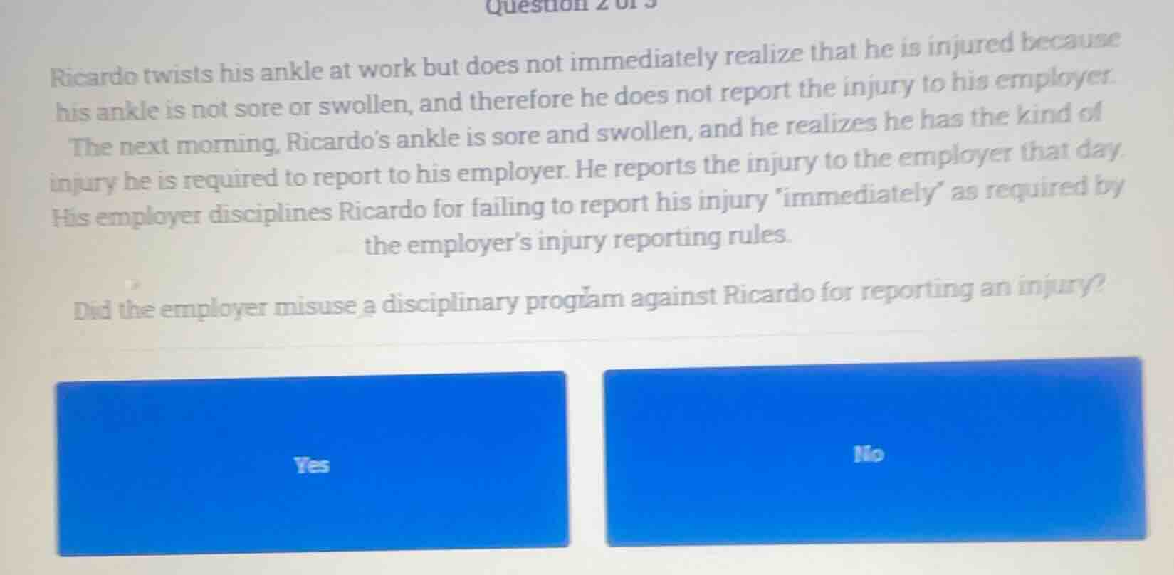 ricardo twists his ankle at work but does not immediately realize that …