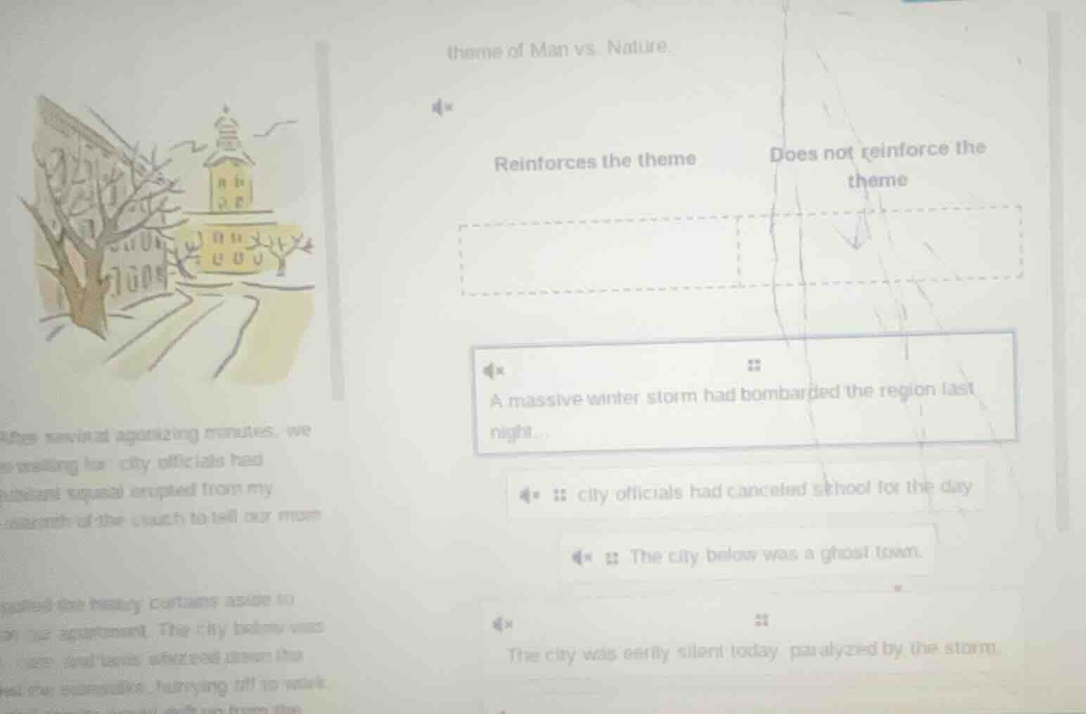 theme of man vs. nature. reinforces the theme does not reinforce the th…