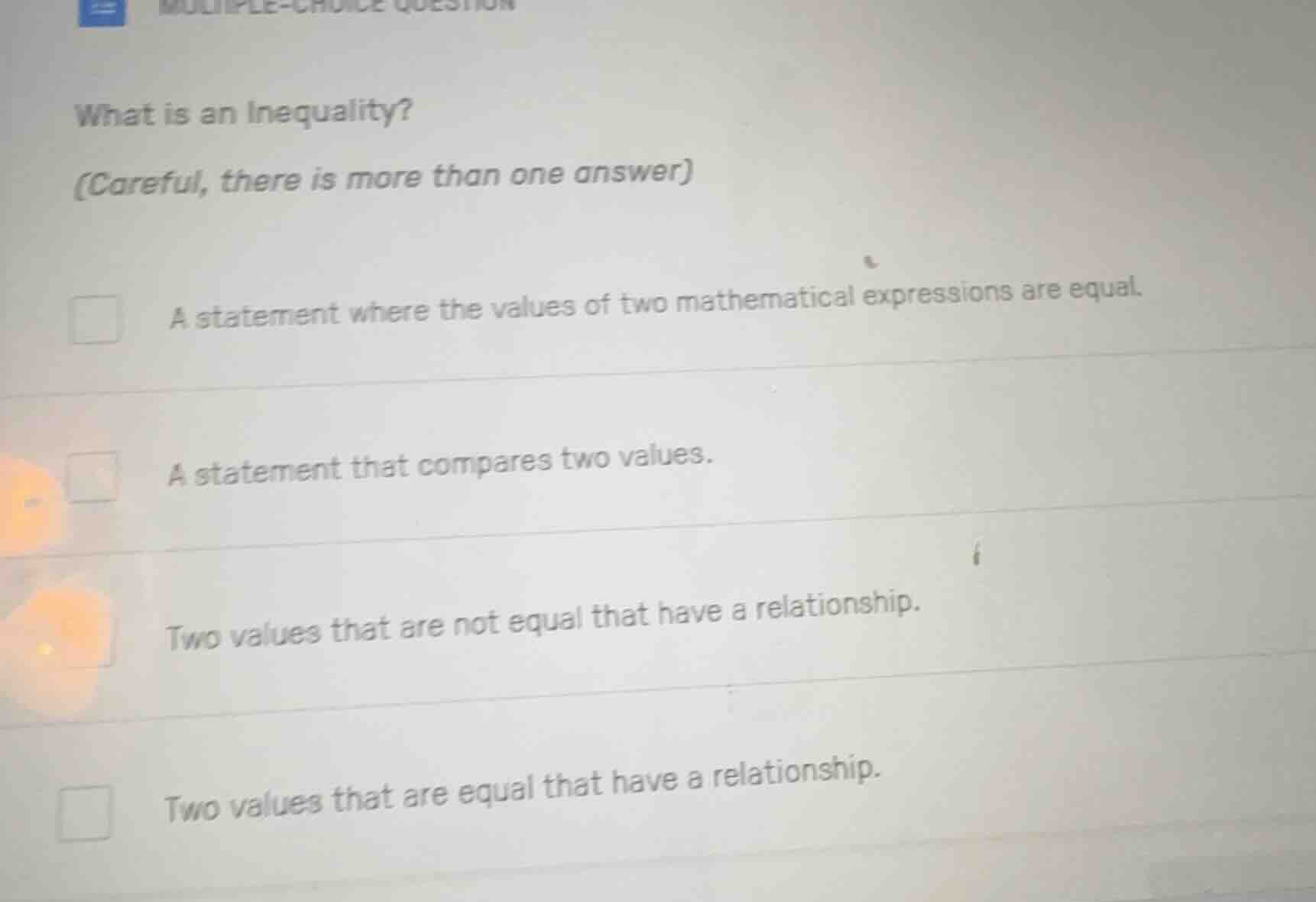 what is an inequality? (careful, there is more than one answer) a state…