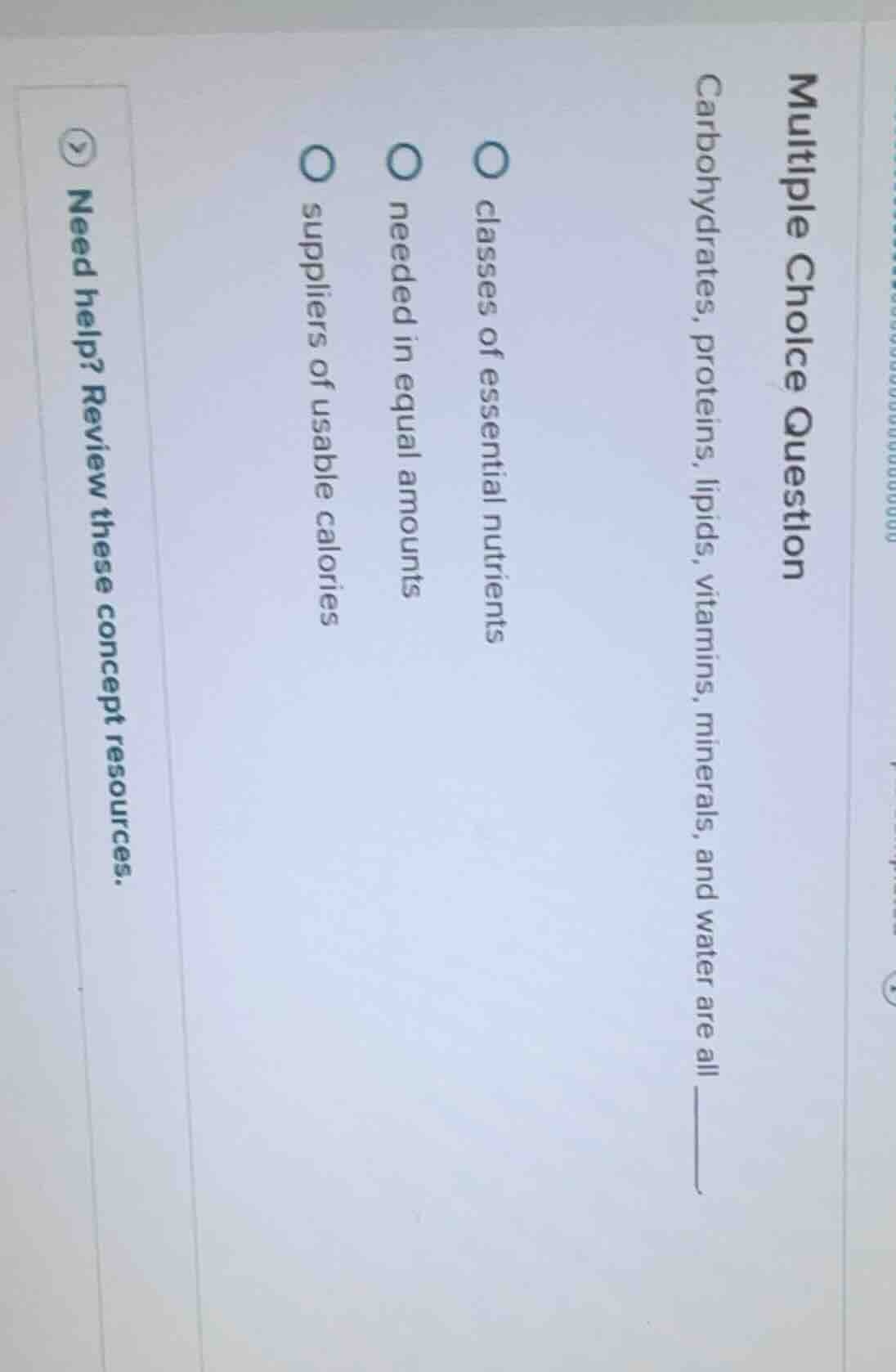 multiple choice question carbohydrates, proteins, lipids, vitamins, min…