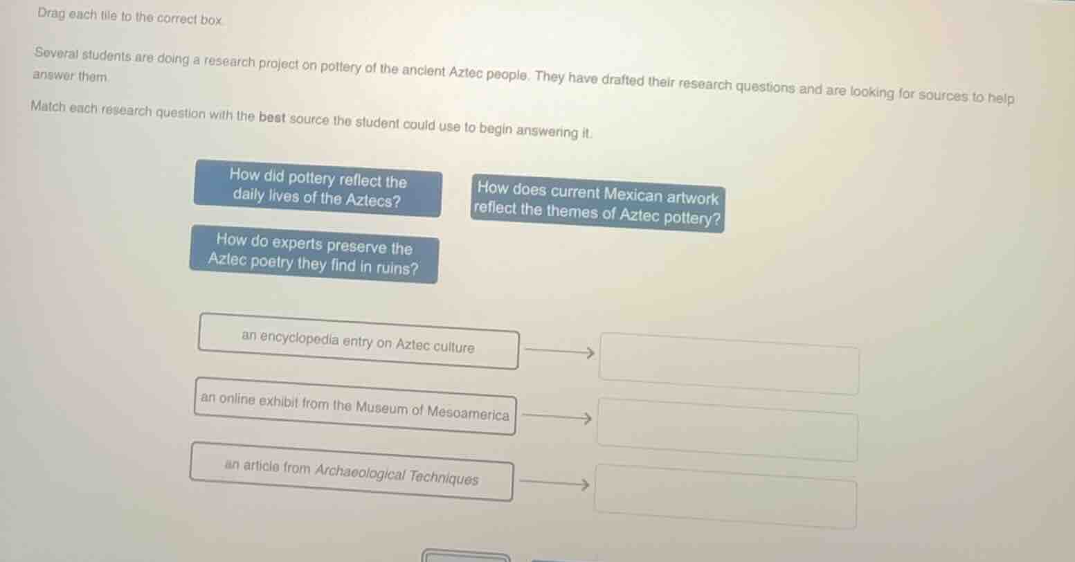 drag each tile to the correct box. several students are doing a researc…