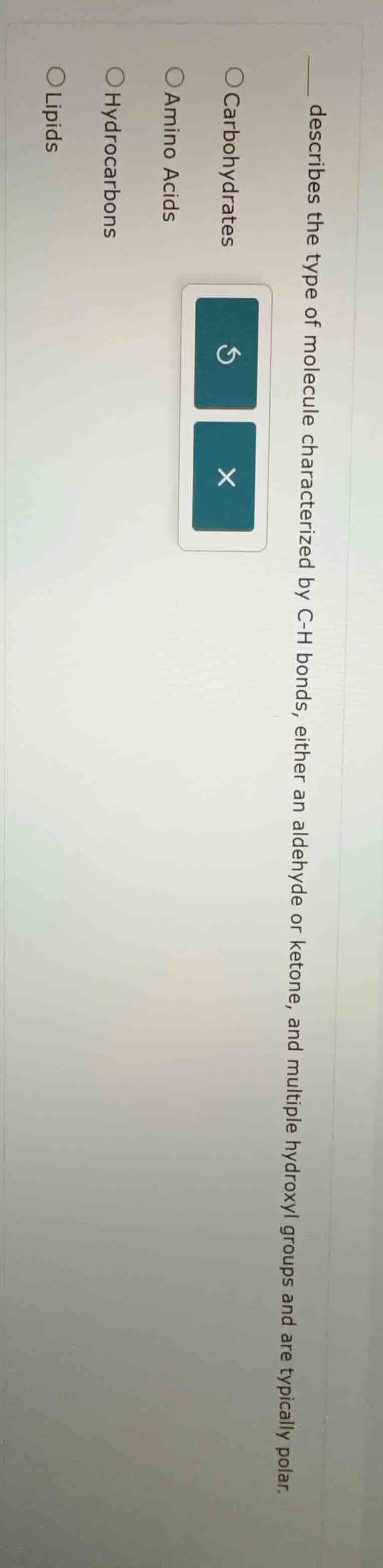 ____ describes the type of molecule characterized by c-h bonds, either …