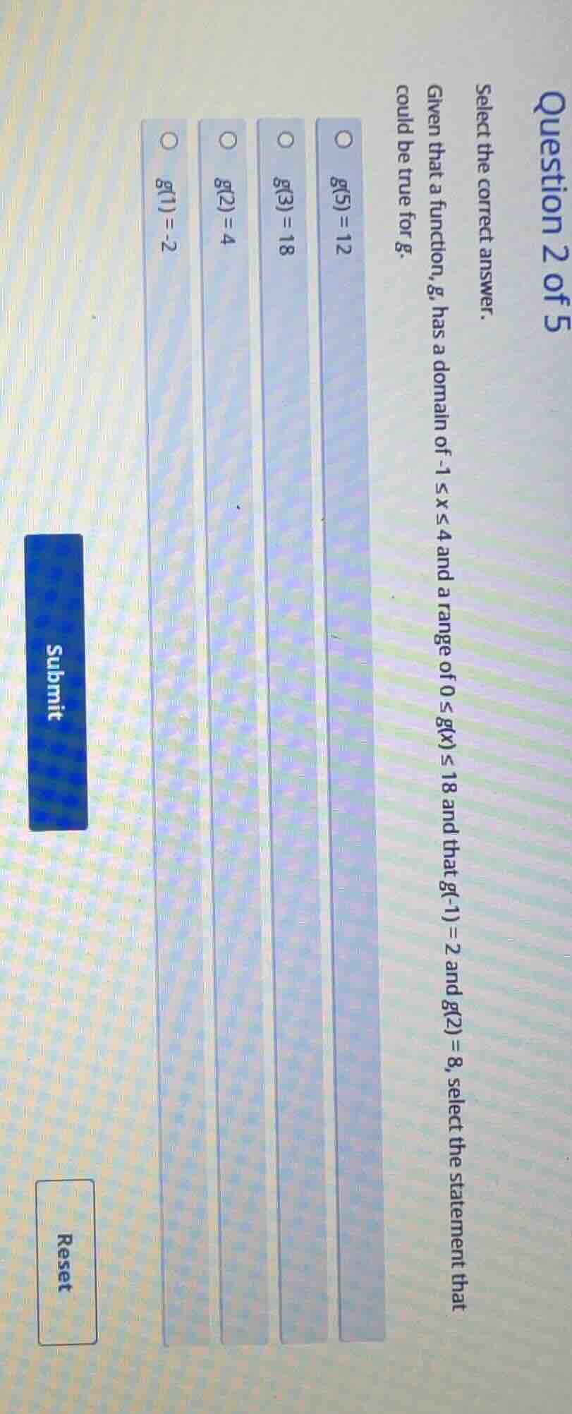 question 2 of 5 select the correct answer. given that a function, g, ha…