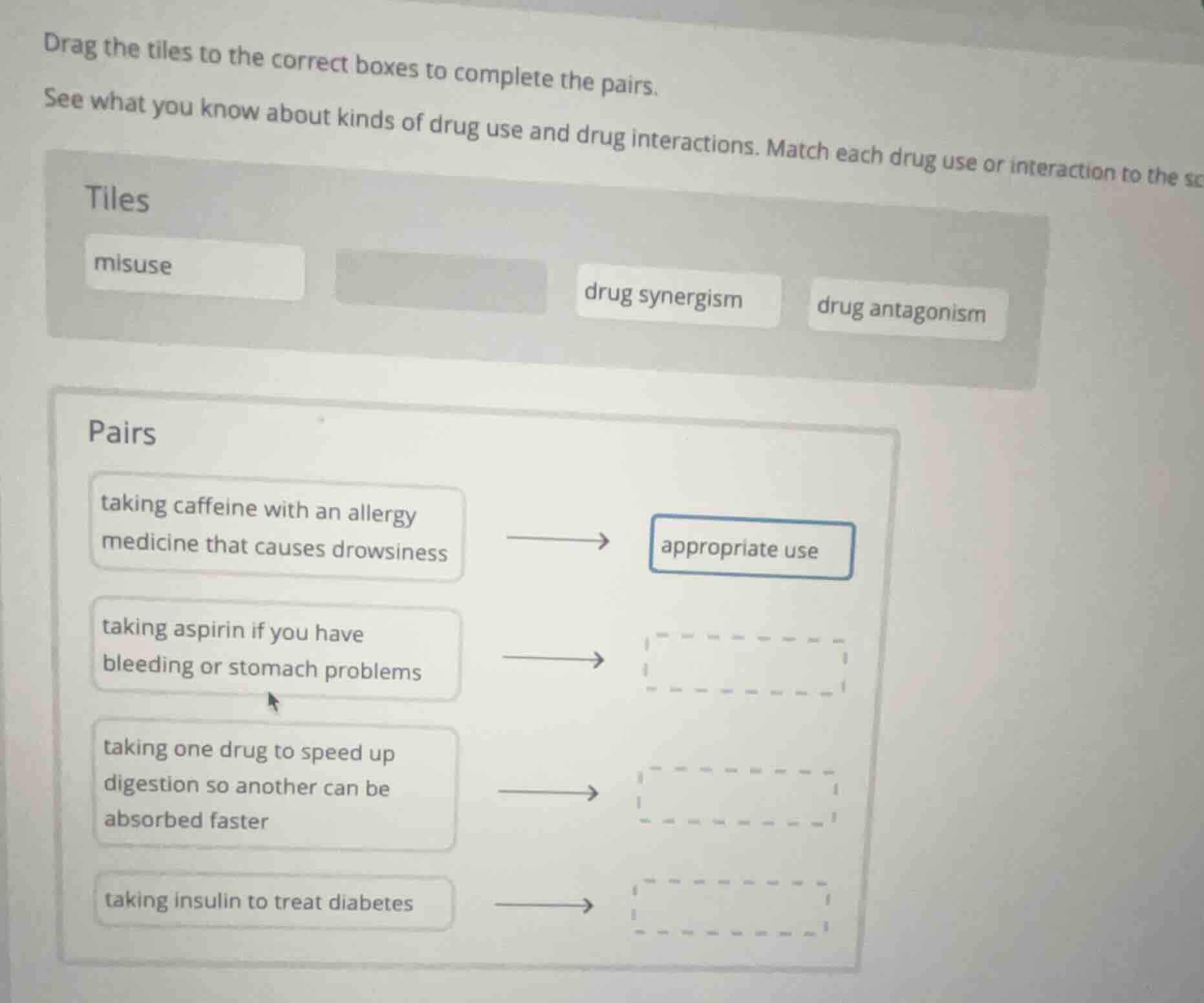 drag the tiles to the correct boxes to complete the pairs. see what you…