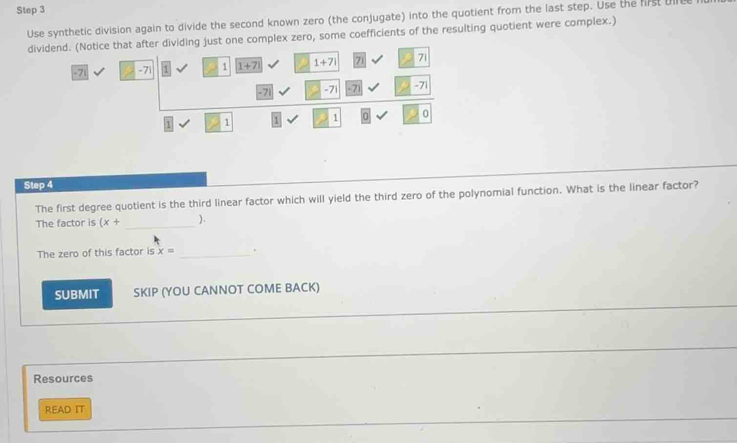 step 3 use synthetic division again to divide the second known zero (th…