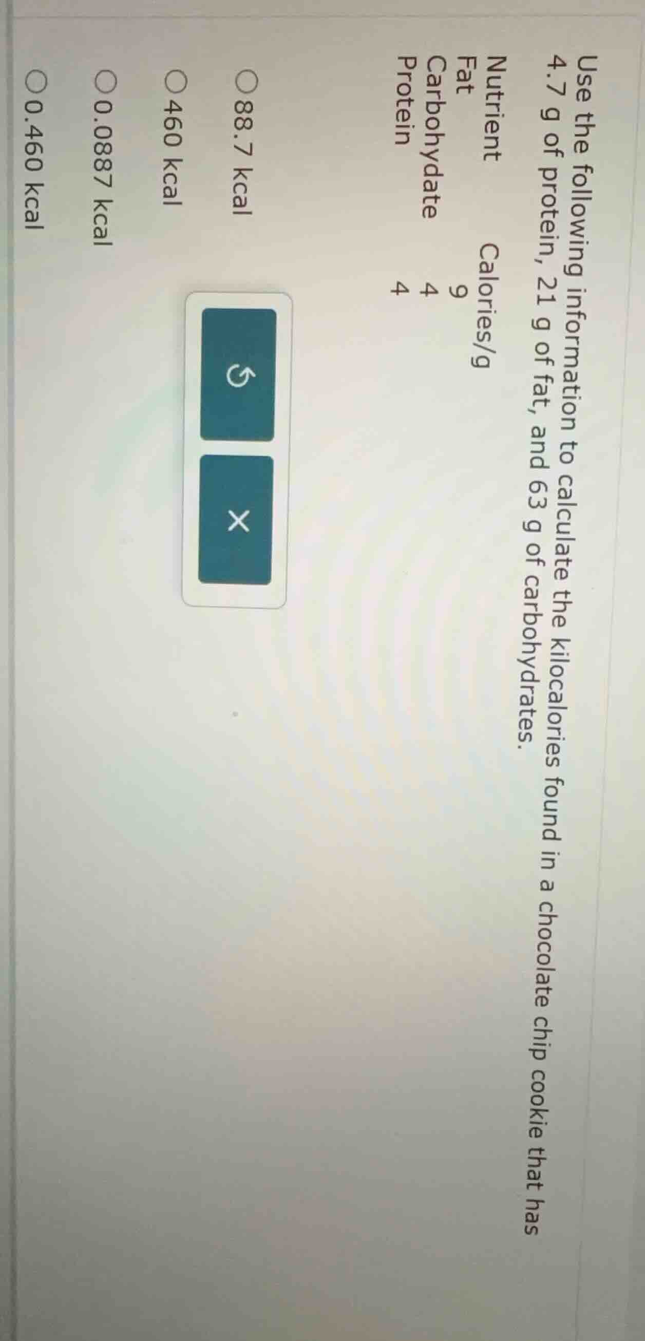 use the following information to calculate the kilocalories found in a …