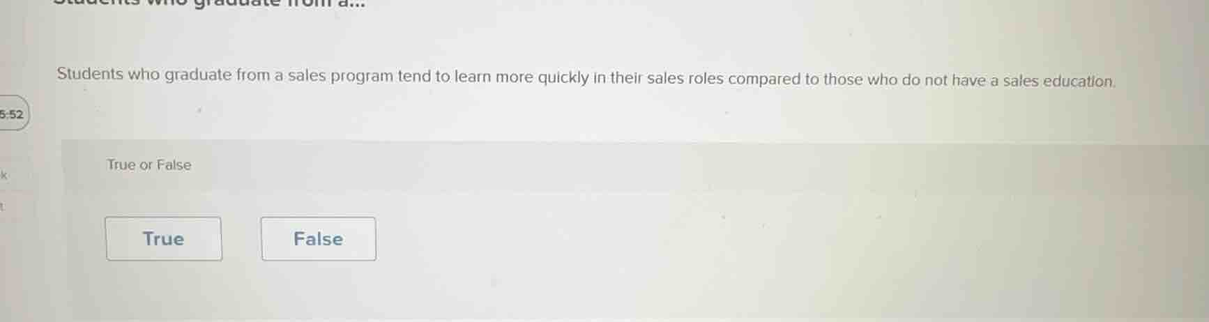 students who graduate from a sales program tend to learn more quickly i…