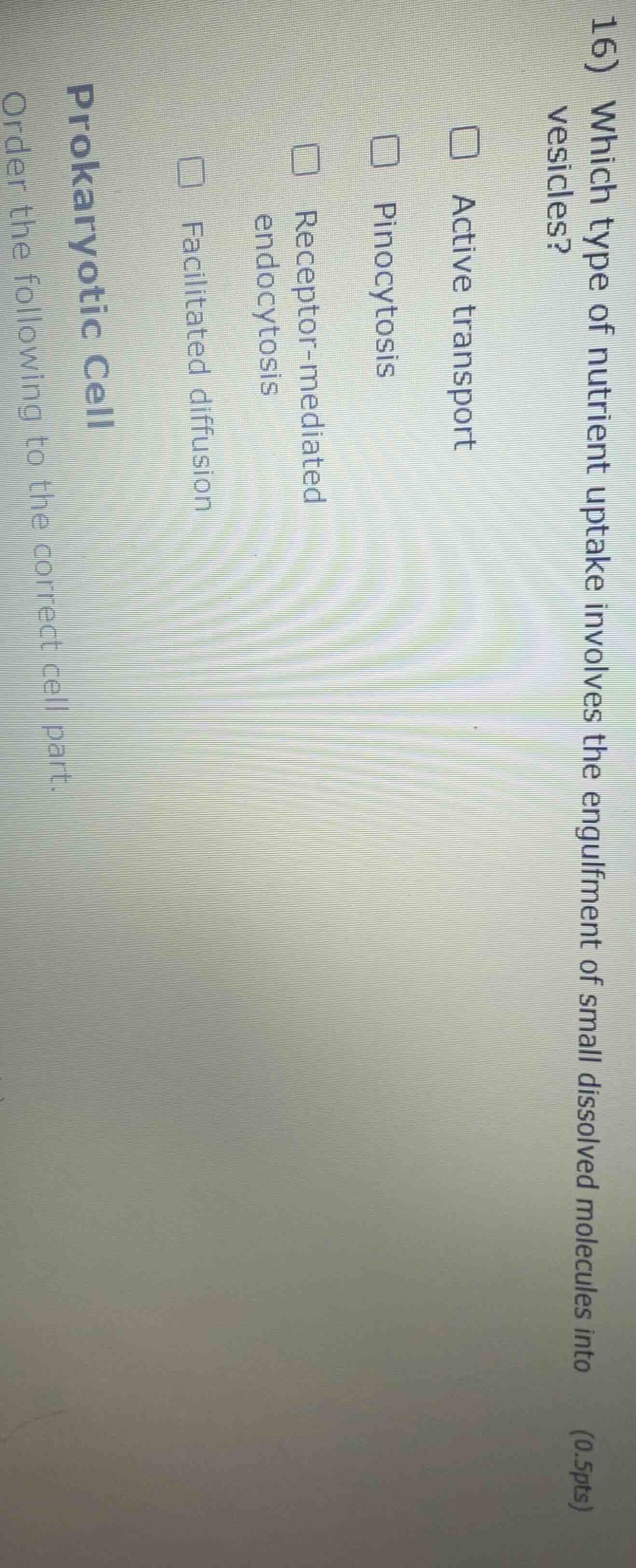 16) which type of nutrient uptake involves the engulfment of small diss…