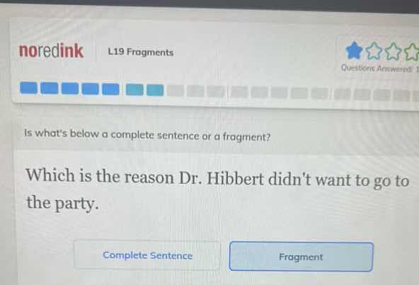 noredink l19 fragments questions answered: is whats below a complete se…