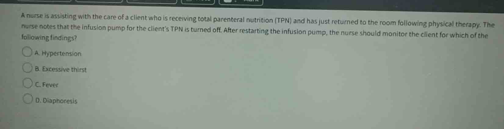 a nurse is assisting with the care of a client who is receiving total p…