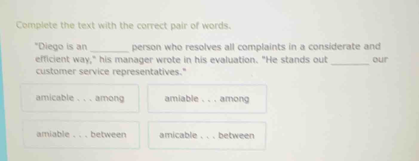 complete the text with the correct pair of words. \diego is an ______ p…