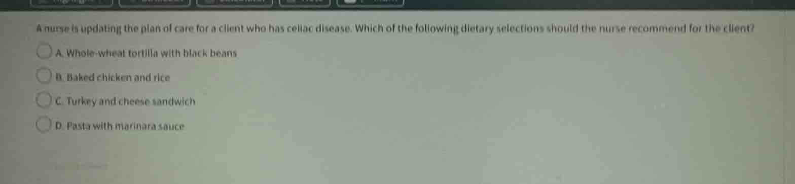 a nurse is updating the plan of care for a client who has celiac diseas…