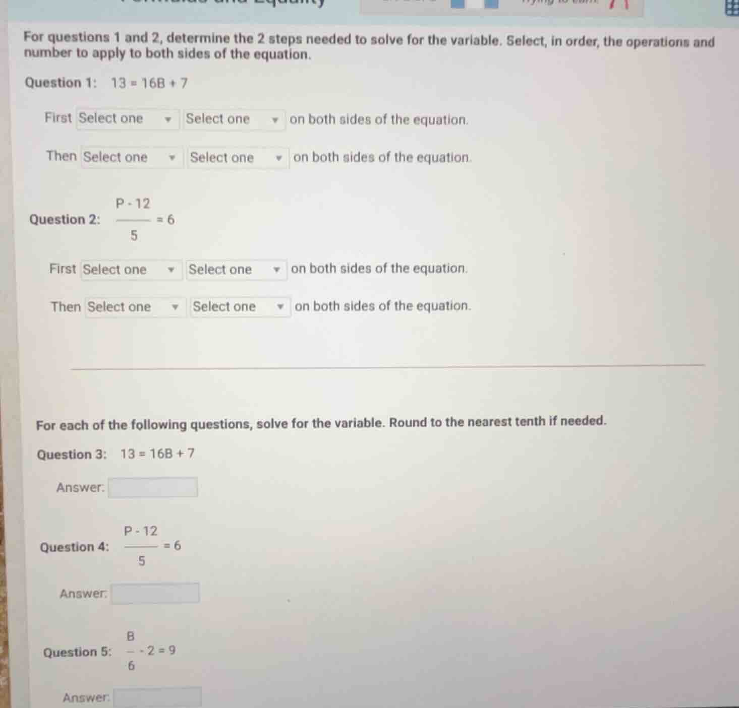 for questions 1 and 2, determine the 2 steps needed to solve for the va…