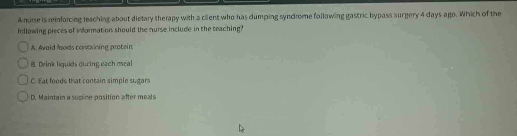 a nurse is reinforcing teaching about dietary therapy with a client who…