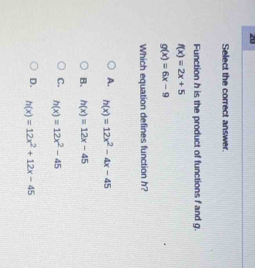 select the correct answer. function ( h ) is the product of functions (…