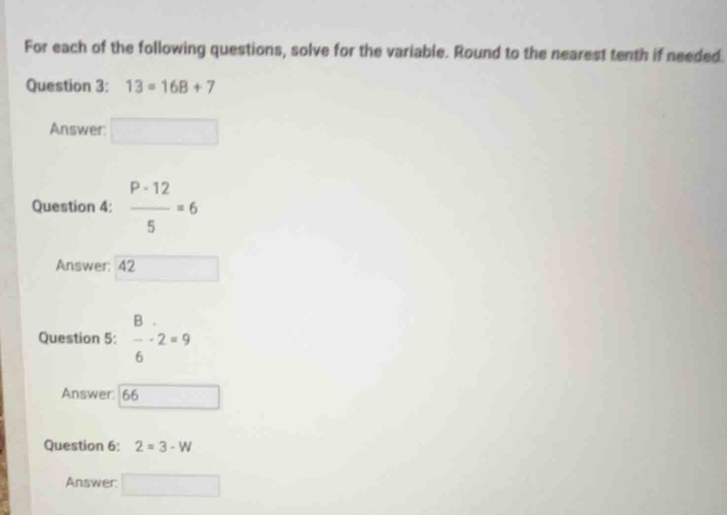 for each of the following questions, solve for the variable. round to t…