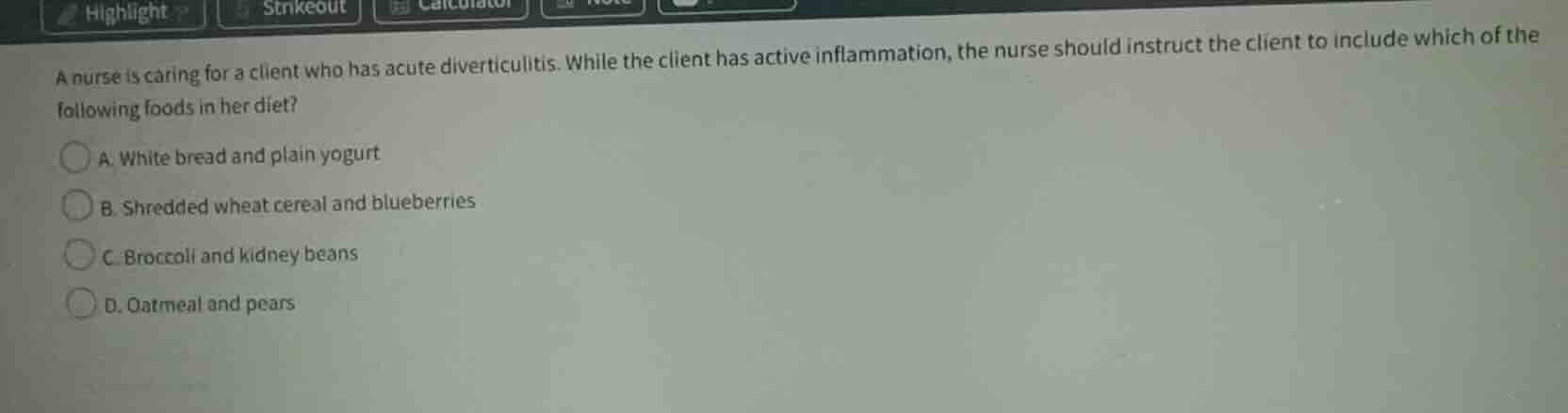 a nurse is caring for a client who has acute diverticulitis. while the …