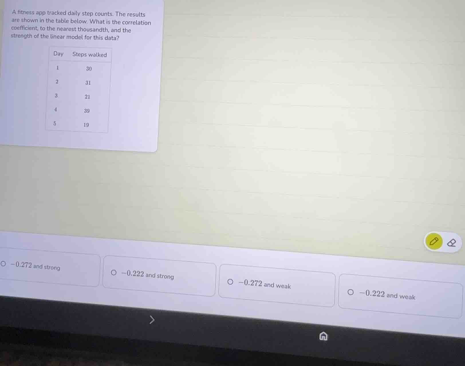 a fitness app tracked daily step counts. the results are shown in the t…