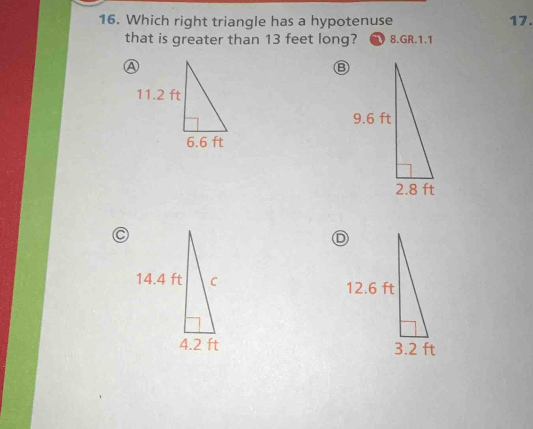 16. which right triangle has a hypotenuse that is greater than 13 feet …