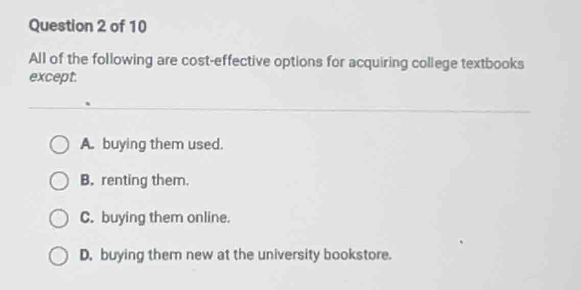question 2 of 10 all of the following are cost - effective options for …