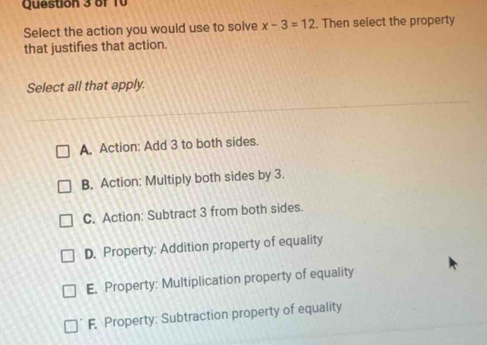 question 3 of 10 select the action you would use to solve ( x - 3 = 12 …