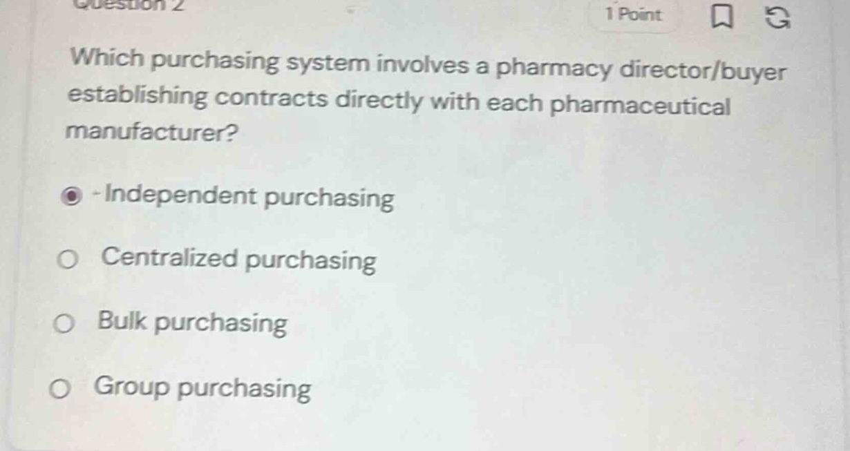 question 2 1 point which purchasing system involves a pharmacy director…