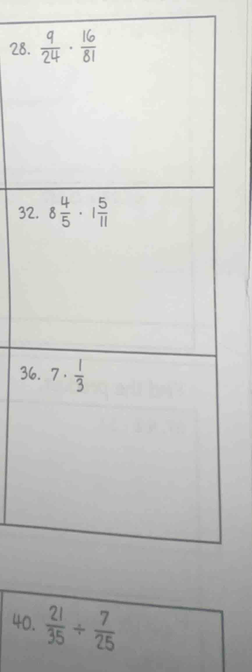 28. \\(\frac{9}{24} cdot \frac{16}{81}\\) 32. \\(8\frac{4}{5} cdot 1\fr…