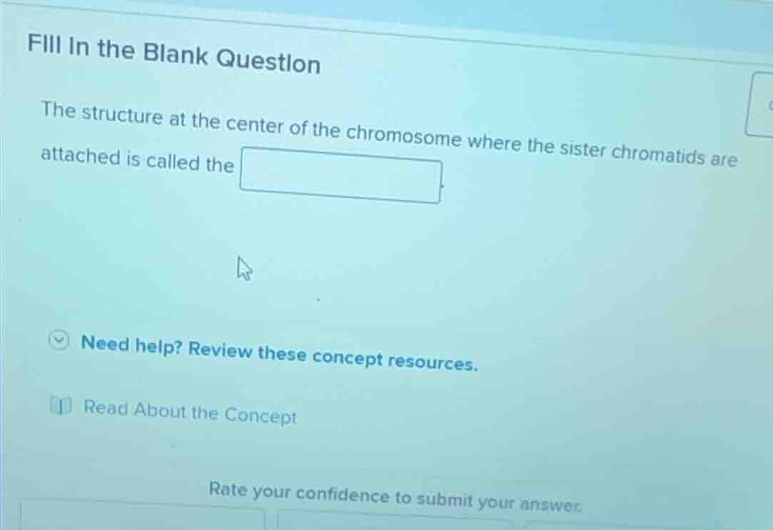 fill in the blank question the structure at the center of the chromosom…